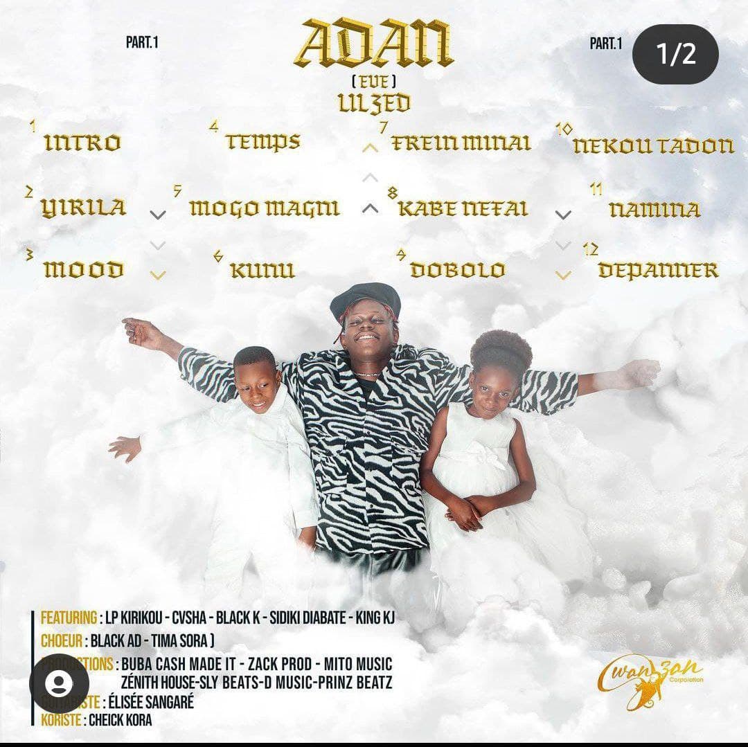 👤 Artiste : Lil Zed
💽 Album : Adam & Eve partie 1
Tracks : 13
💻 Site :
N'oubliez pas de vou